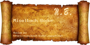 Miselbach Bodor névjegykártya